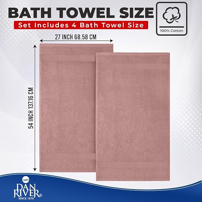 DAN RIVER Bath Towels Set of 4, 27 x 54 Inches, 100% Cotton, Larger & Lighter Weight, Quicker to Dry, Super Soft and Absorbent, Ideal Cotton Towels for Daily Use, Dusty Rose