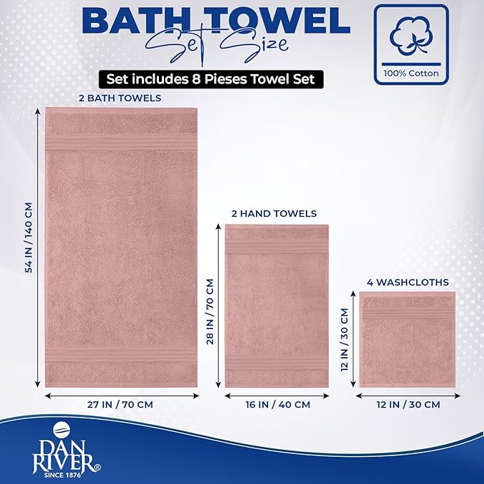 DAN RIVER 8 PC Luxury Bath Towels for Bathroom, 2 Bath, 2 Hand, and 4 Wash Cloths, 600 GSM 100% Ring Spun Cotton Towel Set, Highly Absorbent, Gym, Hotel, and Spa, Dusty Rose