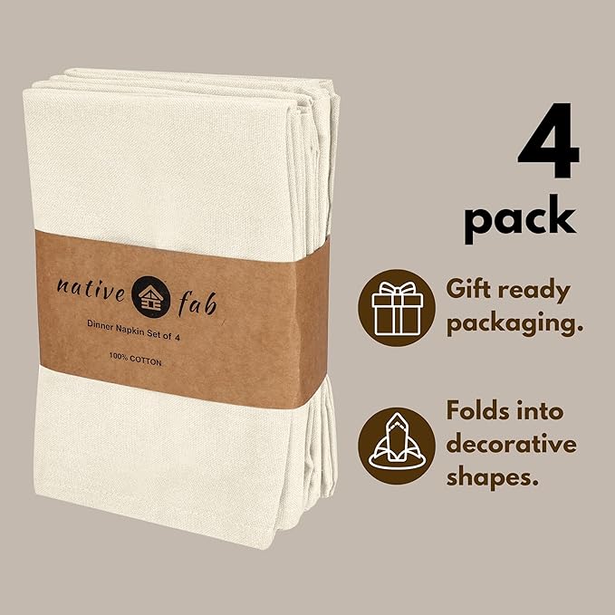 Native Fab Cloth Dinner Napkins, 4 Pack, 100% Cotton, 17x17 Inches, Soft Texture, Machine Washable, Colorfast, Suitable for Easter Lunch, Bridal Showers, Tea Parties, Formal Dining, Ivory